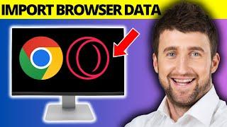 How To Import Browser Data From Google Chrome To Opera GX - Full Guide 2024
