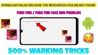 Download Failed Because The Resources Could Not Be Found Free Fire And Free Fire Max | Obb File