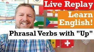 Let's Learn Some English Phrasal Verbs with "Up" | Phrasal Friday #1 - LIVE STREAM