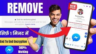 how to remove end to end encryption in messenger | end to end encryption messenger turn off