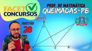 FACET 2024 - QUEIMADAS-PB - Geometria, ângulo externo (PROF DE MATEMÁTICA)