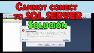 [SOLUCION] Cannot conect to SQL Server (Solución)