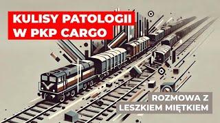 „Solidarność" wykoleiła PKP Cargo? Głupota czy sabotaż? Wstrząsająca relacja Leszka Miętka (OPZZ)