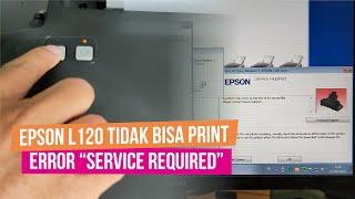 [SOLVED] Printer Epson L120 Tidak Bisa Print Error Code "Service Required"