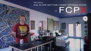 FCPX Tutorial 24p Slow Motion Using Optical Flow overview