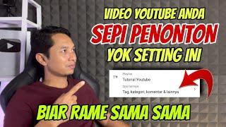 Video Youtube SEPI tidak ada yang Nonton Pasti belum Setting ini