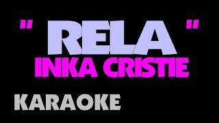 Inka Christie - RELA. Karaoke