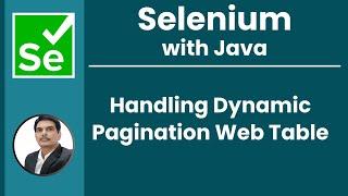 Session 33 - Selenium with Java | Handling Dynamic Pagination Web Table 2024 New series