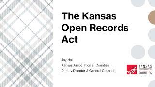 County Government’s Guide to Understanding the Kansas Open Records Act (KORA)