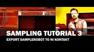 Sampling Tutorial 3 - Export SampleRobot to NI Kontakt