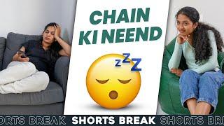 Sisters Ep-9 | चैन की नींद  | Badi Behen Vs. Choti Behen #Shorts #Shortsbreak #takeabreak