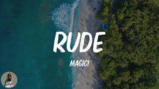 Rude (Lyrics) TikTok Why you gotta be so rude?