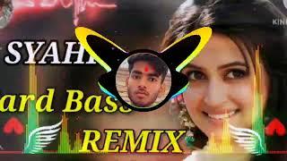 Syahi song || Dj Remix || Hard Bass || Full Vibration mix || Arpit DJ Remix...