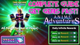 *COMPLETE GUIDE* HOW TO GRIND GEMS FAST | 8-10K GEMS A DAY In Anime Adventures Roblox