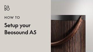 How to setup your Beosound A5 | Bang & Olufsen