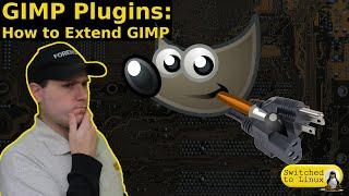 Extending GIMP with Plugins