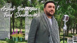 Arshak Bernecyan - Tond Shnorhavor