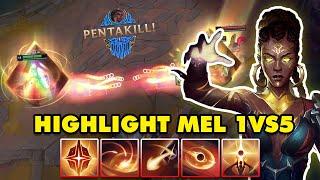 Cận cảnh sức mạnh của tướng mới MEL 1vs5 - Pháp Sư Phản Đòn | Highlight Mel LOL