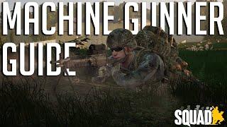 Squad Machine Gunner Guide | Kit Overview, Positioning, Ranging, & Gameplay Tips