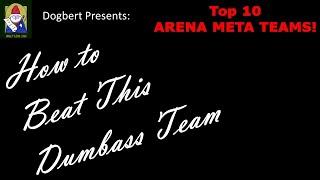 MSF - How To Beat This Dumbass Team - The Top 10 Arena Meta Teams!