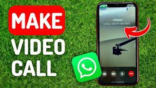 How to Make a Video Call on Whatsapp