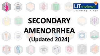 (New) Secondary amenorrhea