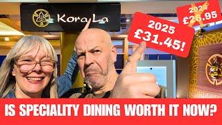 Speciality Dining Food Review (Kora La) on Marella Explorer 2 Is it worth the money?