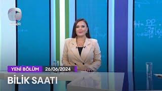 Bilik Saatı - 26.06.2024