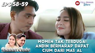 ABIS KEJEDOT, ANDIN CURI MOMEN KE MAS AL! - IKATAN CINTA