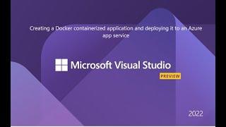 Creating a Docker containerized application and deploying it to an Azure app service