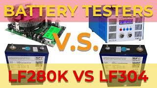 Comparing Battery Testers on LF280K & LF304 EVE, ZKE EBC-A40L, Heater w/Fan and our Findings