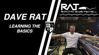 LEARNING THE BASICS OF AUDIO ENGINEERING with Dave Rat