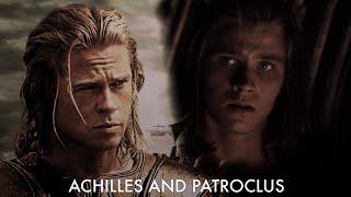 achilles and patroclus || you’re the reason