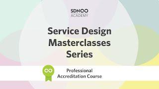 Service Design Masterclasses Series | An introduction by Jesse Grimes