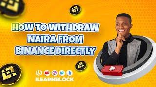 HOW TO WITHDRAW NAIRA FROM BINANCE DIRECTLY INTO BANK ACCOUNT IN NIGERIA (Mobile)