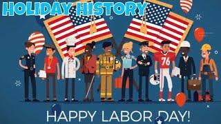 The History of Labor Day ️ | How It Became a National Holiday