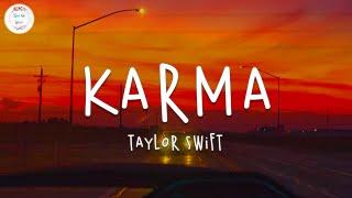 Taylor Swift - Karma (Lyric Video) | Karma is the guy on the chiefs