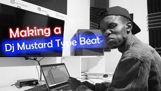 Making a DJ Mustard Type Beat I FL Studio Tutorial 2021