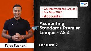 AS-4: L2  Accounting Standards Premier League | CA Intermediate | Tejas Suchak