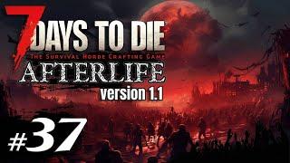 Сапоги антигравы и коварный С4 #37 Выживание Одна жизнь | 7 Days to Die Afterlife v.1.1 | 2024