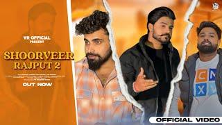 Shoorveer Rajput 2 | Vikrant Thakur |Jeet Rajput | RD Parmar | Rahul Thakur |Keddy Katladi #newsong