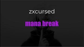 zxcursed - mana break (текст)