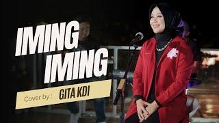 IMING IMING - COVER BY GITA KDI