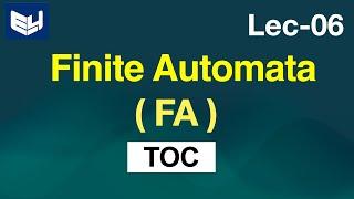 Finite Automata | FA | TOC  | Lec-06 | Bhanu Priya