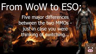 From WoW to ESO: five major differences between the two MMOs