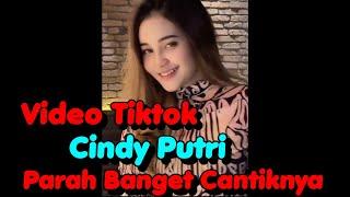 Kumpulan Video Tiktok Cindy Putri | Manisnya Bikin Meleleh 