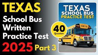 Texas School Bus Written Practice Test | Part 3 | School Bus Written Practice Test