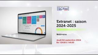 Webinaire Extranet Saison 2024 2025