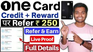 One Card Credit Card refer and earn | One Card App Refer And Earn | One Card Apply