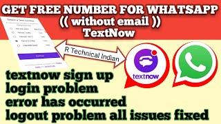 Fixed TextNow not working problem | textnow se fake whatsapp account kaise banaye